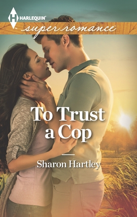 Title details for To Trust a Cop by Sharon Hartley - Available